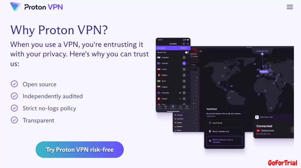 Proton VPN Trial, Start 30-Days Risk-Free Trial or Download Free Application 9 Why Proton VPN Proton VPN